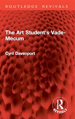 The Art Student's Vade-Mecum-..