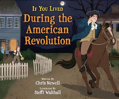 If You Lived During The American Revolution-..
