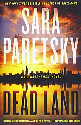 Dead Land: A V. I. Warshawski Novel-..