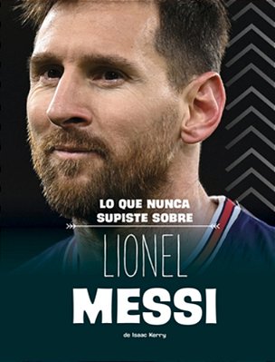 Lo Que Nunca Supiste Sobre Lionel Messi-..