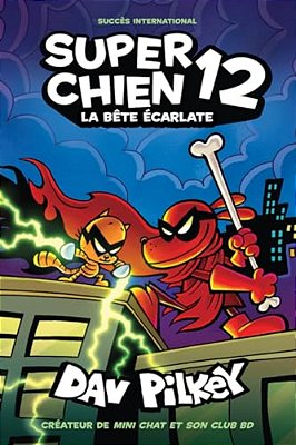 Super Chien: N° 12 - La Bête Écarlate-..