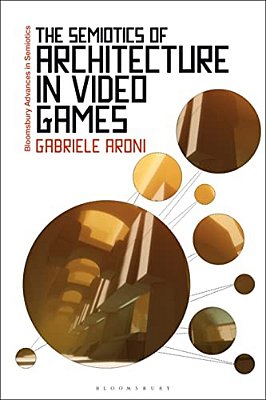 The Semiotics Of Architecture In Video Games-..