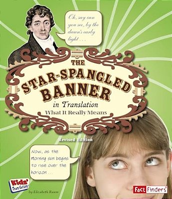 The Star Spangled Banner In Translation: What It Really Means-..