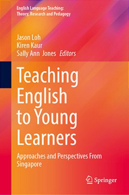 Teaching English To Young Learners: Approaches And Perspectives From Singapore-..