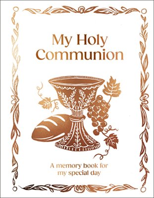 My First Communion: A5 Hardcover Communion Gift With Journal Pages, Prayers & Photo Pages-..