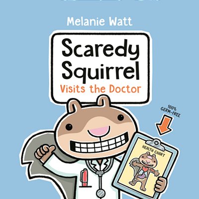 Scaredy Squirrel Visits The Doctor-..