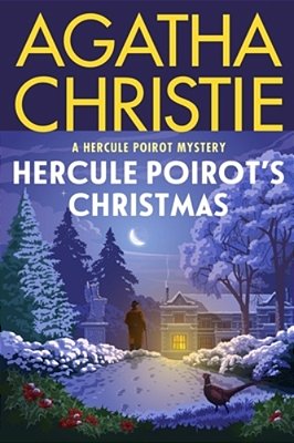 Hercule Poirot's Christmas: A Hercule Poirot Mystery: The Official Authorized Edition-..