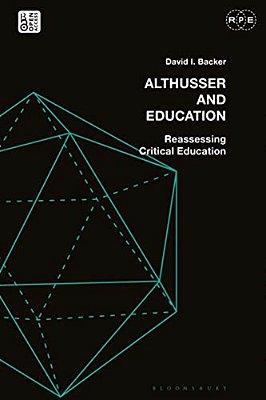 Althusser And Education: Reassessing Critical Education-..