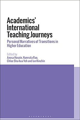 Academics' International Teaching Journeys: Personal Narratives Of Transitions In Higher Education-..