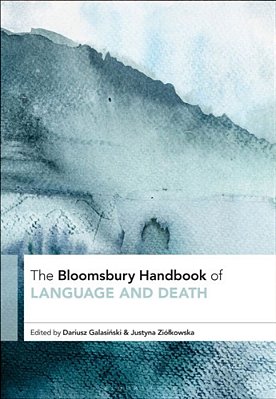 The Bloomsbury Handbook Of Language And Death-..