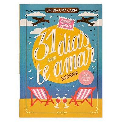 31 Dias Para Te Amar (Um Dia, Uma Carta)