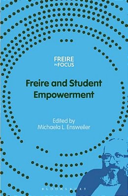 Freire And Student Empowerment-..