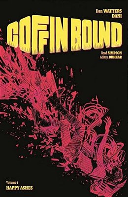 Coffin Bound Volume 1: Happy Ashes-..
