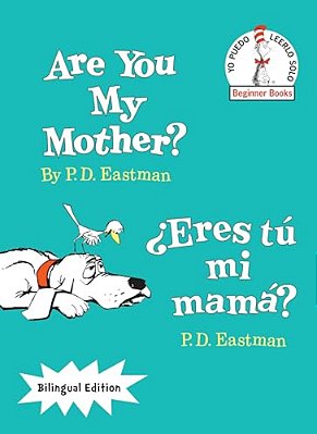 Are You My Mother?/¿eres Tú Mi Mamá? (Bilingual Edition)-..
