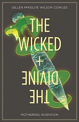 Wicked + The Divine Volume 7: Mothering Invention-..