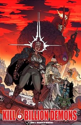 Kill 6 Billion Demons Book 5: Breaker Of Infinities-..