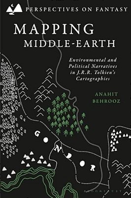 Mapping Middle-Earth: Environmental And Political Narratives In J. R. R. Tolkien's Cartographies-..