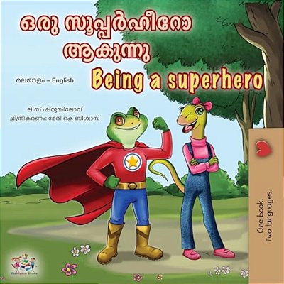 Being A Superhero (Malayalam English Bilingual Children's Book)-..