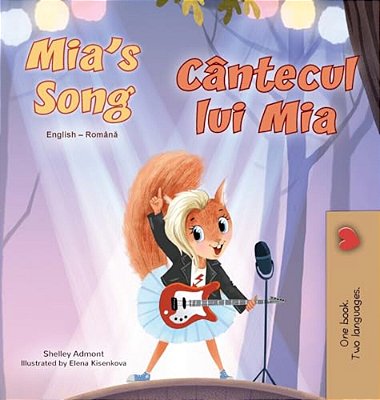 Mia's Song (English Romanian Bilingual Children's Book)-..