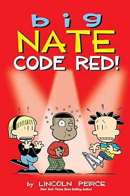 Big Nate: Code Red!: Volume 34-..