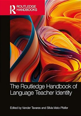 The Routledge Handbook Of Language Teacher Identity-..