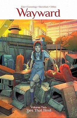 Wayward Volume 2: Ties That Bind-..
