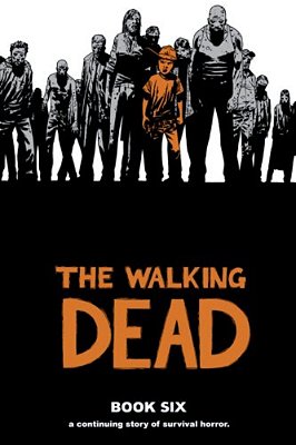 Walking Dead Book 6-..