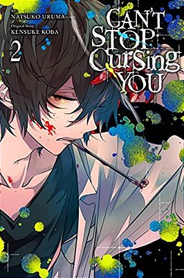 Can't Stop Cursing You, Vol. 2-..