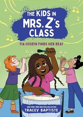 The Kids In Mrs. Z's Class: Fia Hosein Finds Her Beat-..