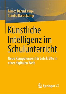 Künstliche Intelligenz Im Schulunterricht: Neue Kompetenzen Für Lehrkräfte In Einer Digitalen Welt-..