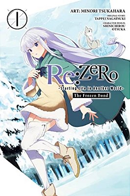 Re: Zero -Starting Life In Another World-, The Frozen Bond, Vol. 1-..