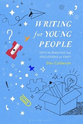 Writing For Young People: Critical Readings And Discussions On Craft-..