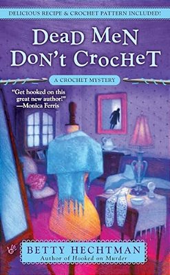 Dead Men Don't Crochet-..