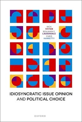 Idiosyncratic Issue Opinion And Political Choice-..
