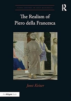 The Realism Of Piero Della Francesca-..