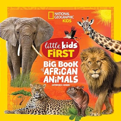 National Geographic Little Kids First Big Book Of African Animals-..