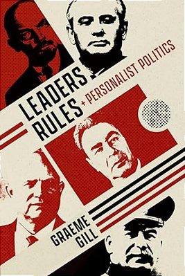 Leaders, Rules, And Personalist Politics-..