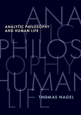 Analytic Philosophy And Human Life-..