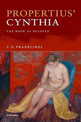 Propertius' Cynthia: The Book As Beloved-..