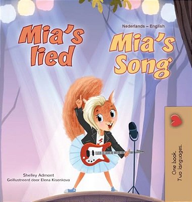 Mia's Song (Dutch English Bilingual Children's Book)-..