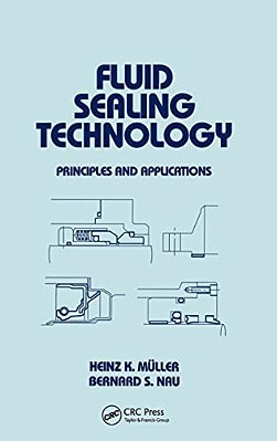 Fluid Sealing Technology: Principles And Applications-..