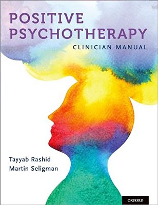 Positive Psychotherapy: Clinician Manual-..