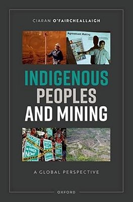 Indigenous Peoples And Mining: A Global Perspective-..