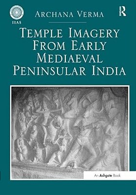 Temple Imagery From Early Mediaeval Peninsular India-..