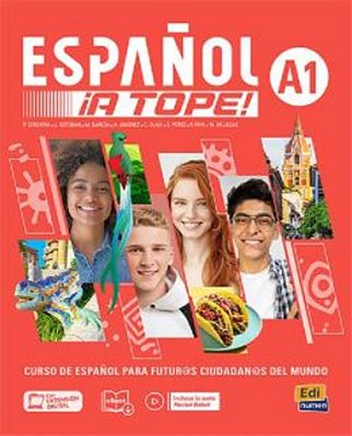 Espanol ¡A Tope! A1 - Libro Del Estudiante/Cuaderno De Ejercicios-..