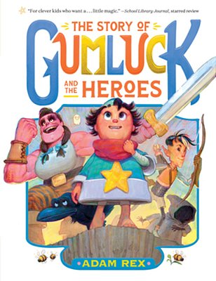 The Story Of Gumluck And The Heroes: Book Three-..