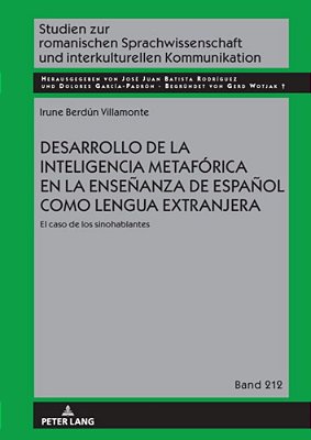 Desarrollo De La Inteligencia Metafórica En La Enseñanza De Español Como Lengua Extranjera: El Caso De Los Sinohablantes-..