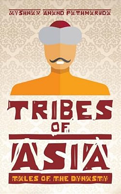Tribes Of Asia: Tales Of The Dynasty-..