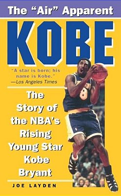 Kobe: The Story Of The Nba's Rising Young Star Kobe Bryant-..