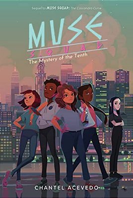 Muse Squad: The Mystery Of The Tenth-..